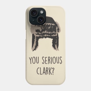 You Serious Clark? Christmas Vacation Inspired Phone Case