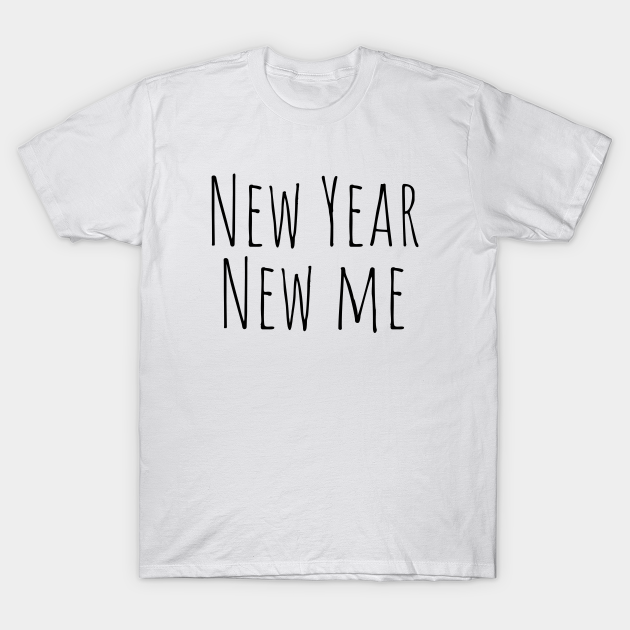 New Year New Me Shirt