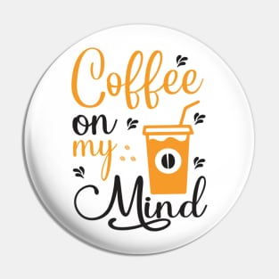 Are You Brewing Coffee For Me - Coffee On My Mind Pin