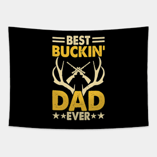 Best Buckin' Dad Ever Father's Day Tapestry