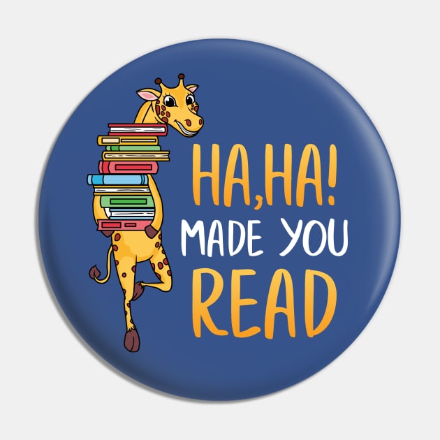 Ha Ha Made Your Read Literacy Reading Books Giraffe Pin by E