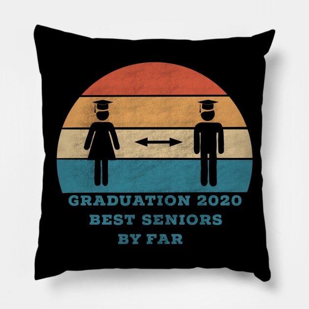 graduation 2020 best senior year by far (social distancing pun, class of 2020 funny distressed retro vintage design) Pillow by acatalepsys 