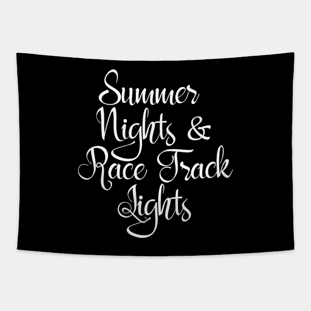 Summer Nights And Race Track Lights Racing Tapestry by nikkidawn74