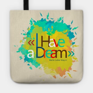 I have a dream explotion of color Tote