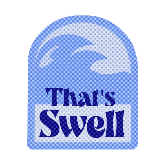 Fun Totally Swell Wave Design by Tshirtfort