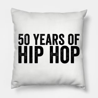 Special Hip Hop 50 Years Black Pillow