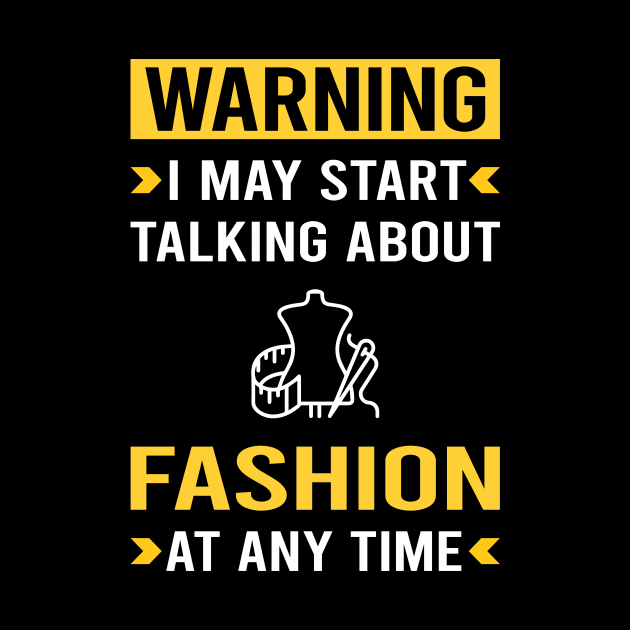 Warning Fashion by Good Day