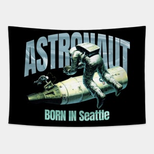 Astronaut Born In Seattle Tapestry