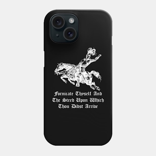 Fornicate thyself Phone Case by TeeGuarantee