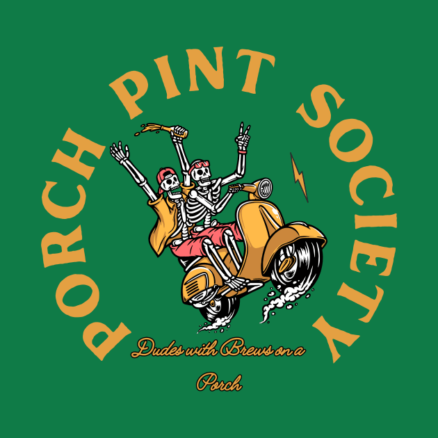 Porch Pint Society by DudesWithBrews