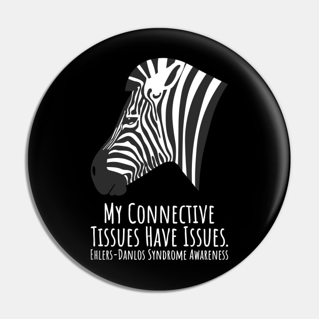 Ehlers Danlos Syndrome My Connective Tissues Have Issues Pin by Jesabee Designs