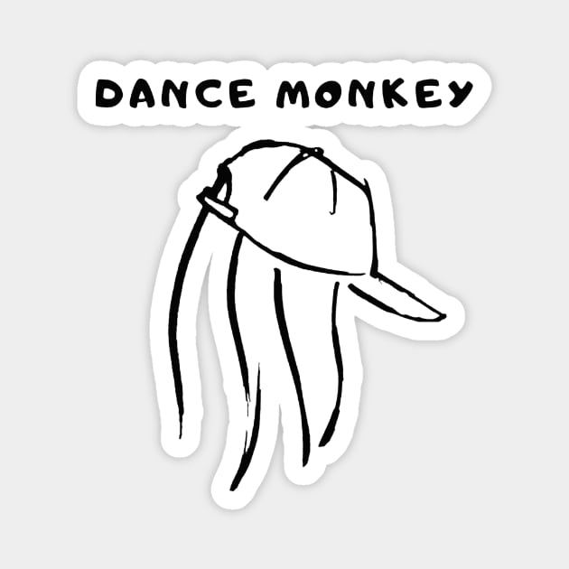 DANCE MONKEY POSTER Magnet by shiteter