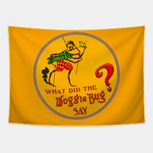 What Did The Woggle-Bug Say? - TYA Revival Logo (Version 2) Tapestry