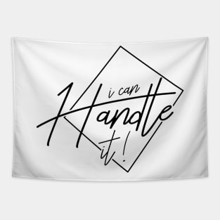 'I Can Handle It' Family Love Shirt Tapestry