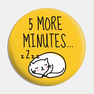 5 more minutes sleep Pin