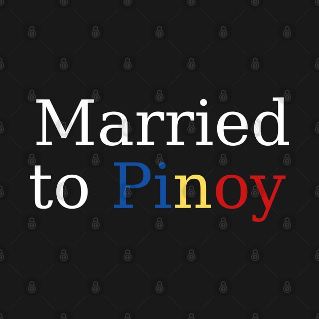 filipino american relationship - Proud married to a Pinoy by CatheBelan