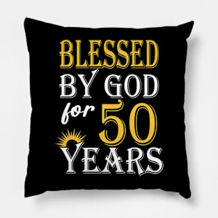 Vintage Blessed by God for 50 Year Old Birthday Pillow