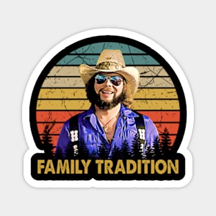 Hank Williams Jr. - Family Tradition Magnet