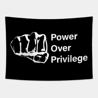 Power Over Privilege 1 White Tapestry