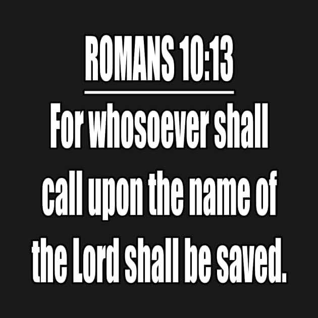 Romans 10:13 King James Version (KJV) Bible Verse Typography - Romans ...