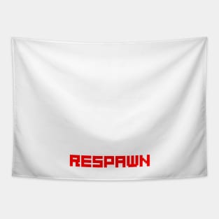 Un gamer no muere, hace respawn Tapestry