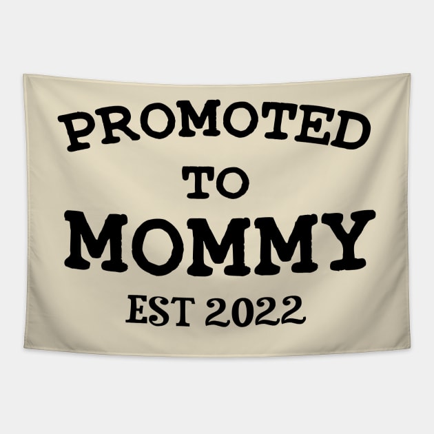 Promoted Promoted Mommy Est 2022 Tapestry by TrendyStitch