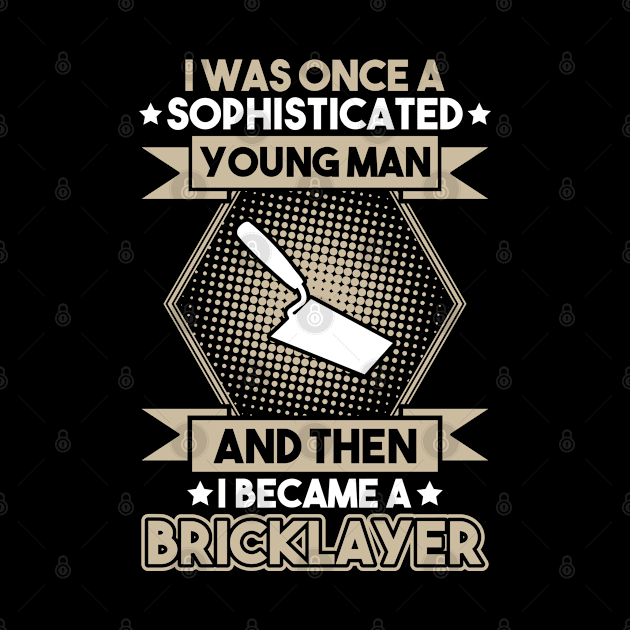 Bricklayer Mason Brickmason Blockmason by Krautshirts