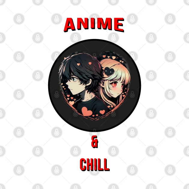 anime and chill by AnimeMerchNPrints