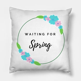 waiting for spring Pillow