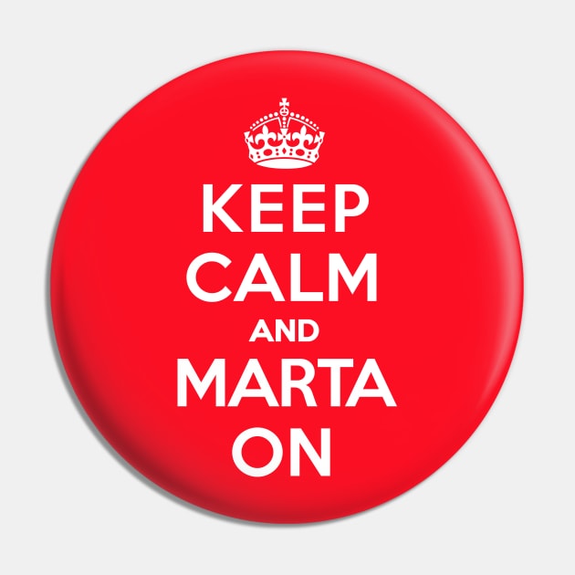 Keep Calm and Marta on - [Roufxis-TP] Pin by Roufxis