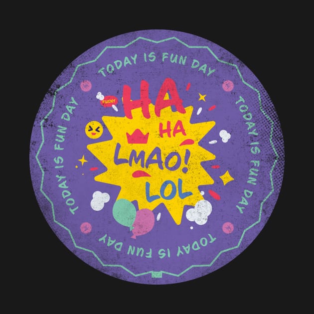 Today is Fun Day by lvrdesign