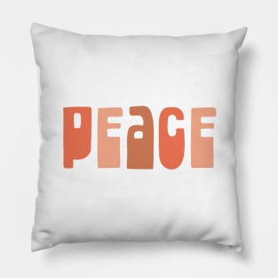 Peace - Optimistic Typography in Blush Tones Pillow