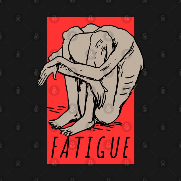 Fatigue by Lolebomb