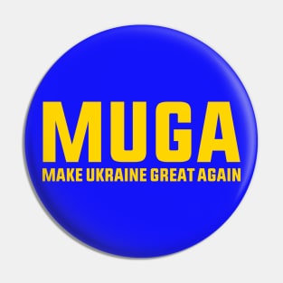 MUGA Make Ukraine Great Again Support Funny Saying Pin