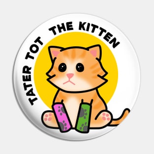 Tater Tot the Kitten Pin