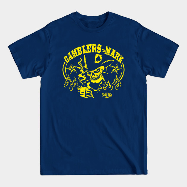 Disover Gamblers Mark - Gambler - T-Shirt