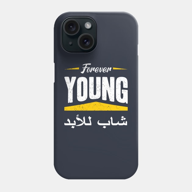 Forever young with Arabic letters Phone Case by TeeZona