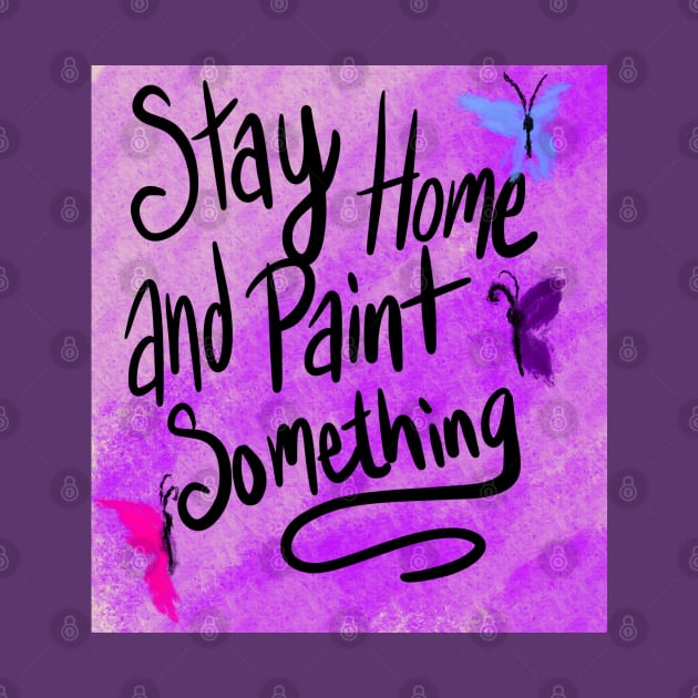 Stay Home and Paint by Kcinnik