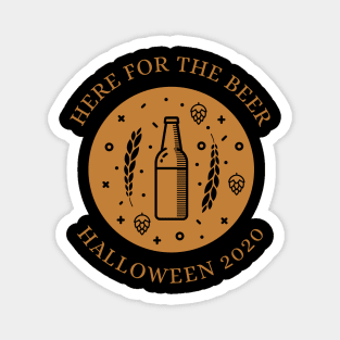 Here For The Beer Funny Halloween Design Light Version Magnet