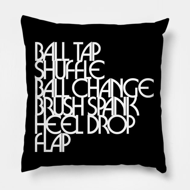 Tap Dancing Steps Ball Tap Shuffle Tap Dancer Pillow by PodDesignShop