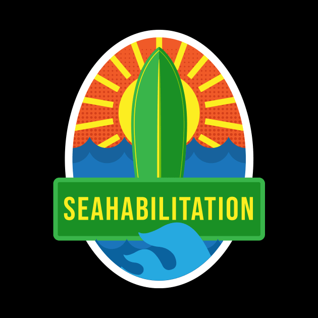 'Seahabilitation' Ocean Conservation Shirt by ourwackyhome