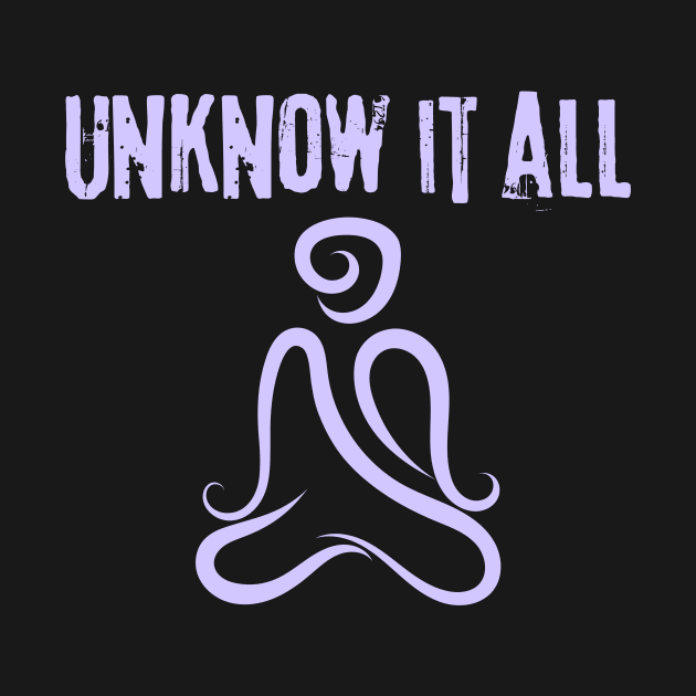 Unknow It All by Mediteeshirts