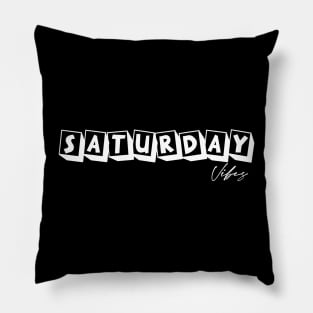 Saturday Vibes Pillow