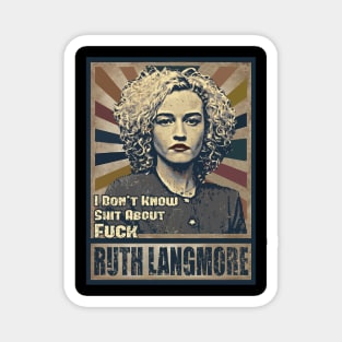 Ruth Langmore Magnet