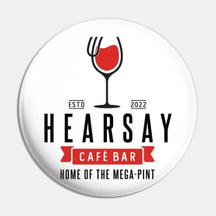 Hearsay Cafe Bar Pin