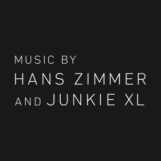 Music by Hans Zimmer and Junkie XL T-Shirt