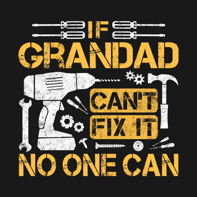 If Grandad Can't Fix It No One Can Mechanic Funny Family Fixer Mechanic by WordWeaveTees