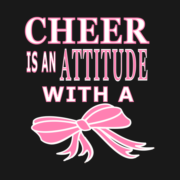 Cheer Is An Attitude with a Bow by Journees