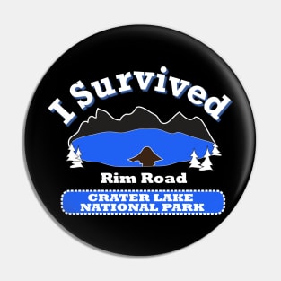 I Survived Rim Road, Crater Lake National Park Pin