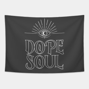 Dope Soul Tapestry